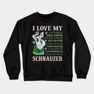 I Love My Schnauzer Crewneck Sweatshirt